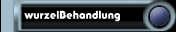 wurzelBehandlung