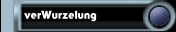 verWurzelung